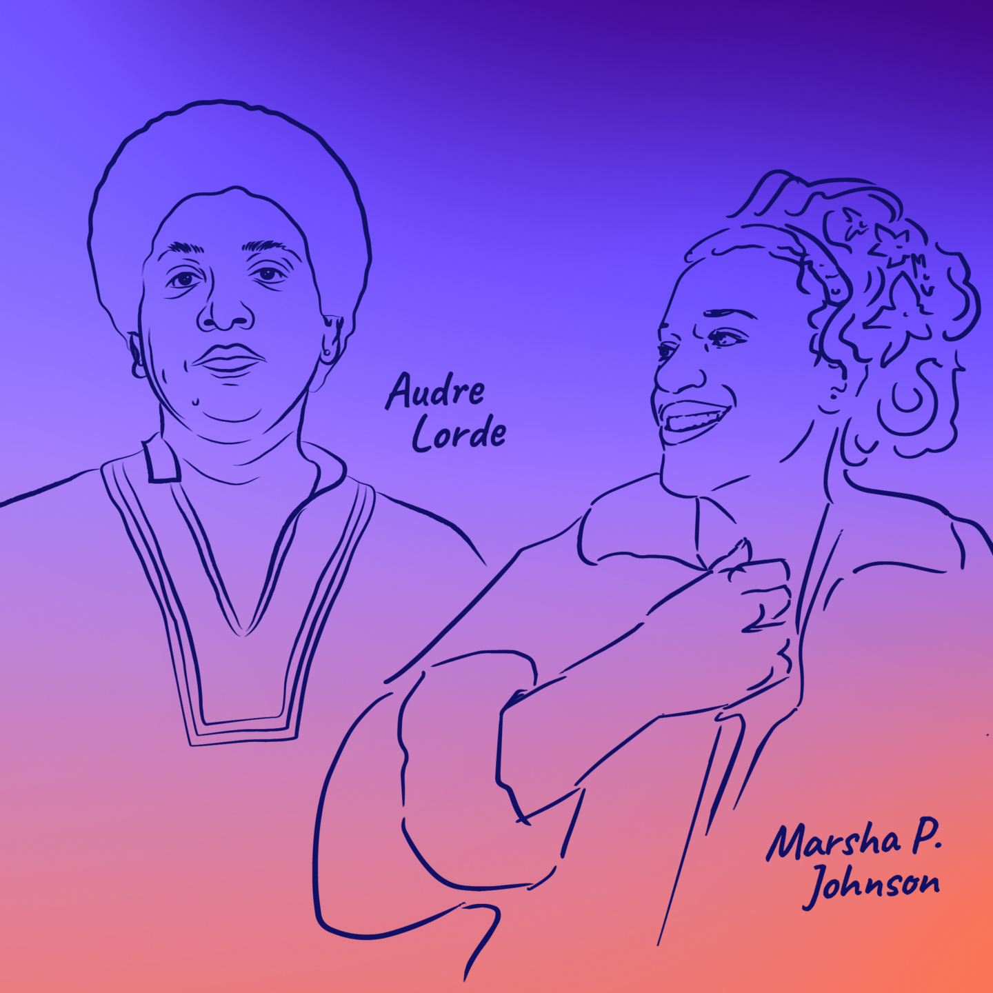 Illustrations of Audre Lorde & Marsha P. Johnson